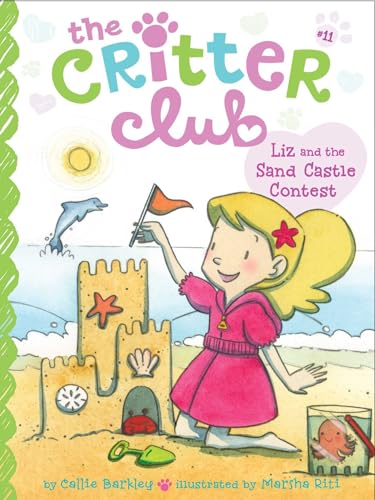 9781481424059: Liz and the Sand Castle Contest (11) (The Critter Club)