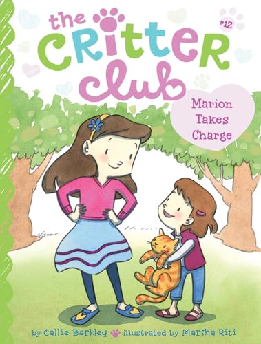 9781481424080: Marion Takes Charge, Volume 12 (Critter Club, 12)