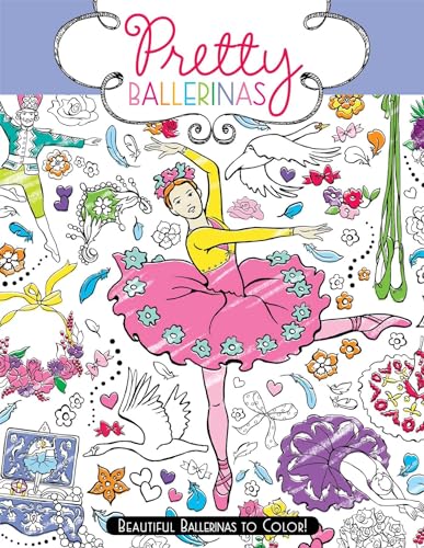 Imagen de archivo de Pretty Ballerinas: Beautiful Ballerinas to Color! a la venta por SecondSale