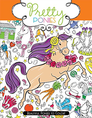 Imagen de archivo de Pretty Ponies: Beautiful Ponies to Color! a la venta por Bookmonger.Ltd