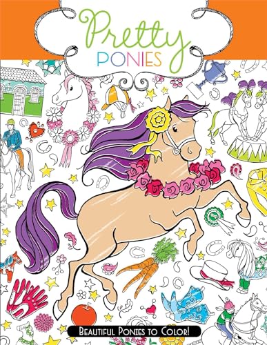 Stock image for Pretty Ponies: Beautiful Ponies to Color! for sale by Bookmonger.Ltd