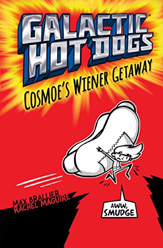 Stock image for Galactic Hot Dogs 1: Cosmoe's Wiener Getaway (1) for sale by Your Online Bookstore