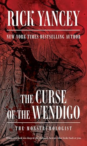 Imagen de archivo de The Curse of the Wendigo (The Monstrumologist) a la venta por HPB-Ruby