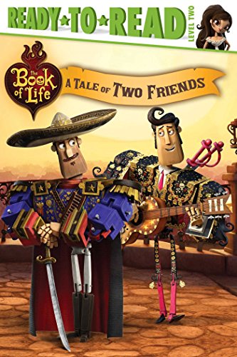 9781481425735: A Tale of Two Friends (The Book of Life)