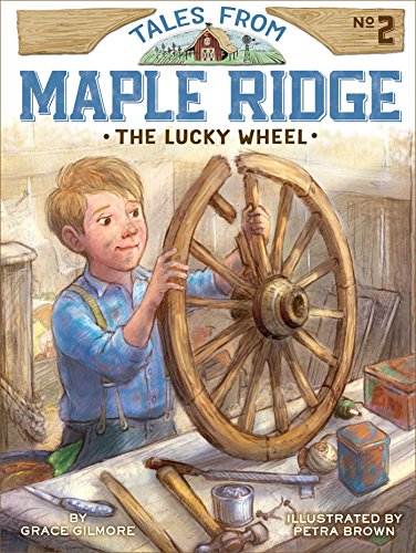 Stock image for The Lucky Wheel (2) (Tales from Maple Ridge) for sale by Reliant Bookstore