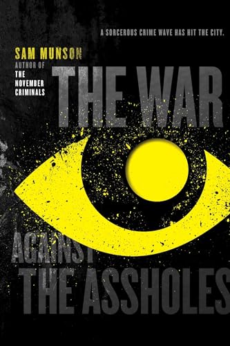 Imagen de archivo de The War Against the Assholes a la venta por Wonder Book