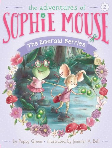 Beispielbild fr The Emerald Berries (2) (The Adventures of Sophie Mouse) zum Verkauf von SecondSale