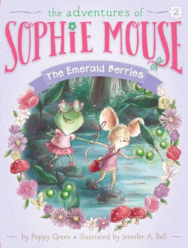 Beispielbild fr The Emerald Berries (2) (The Adventures of Sophie Mouse) zum Verkauf von St Vincent de Paul of Lane County