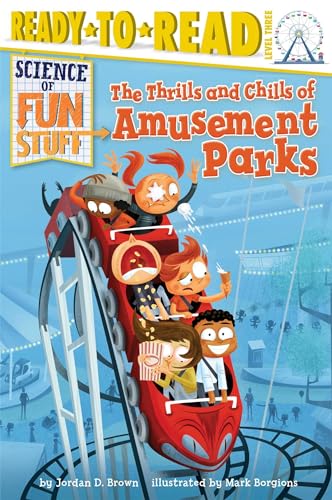 9781481428583: The Thrills and Chills of Amusement Parks: Ready-to-Read Level 3