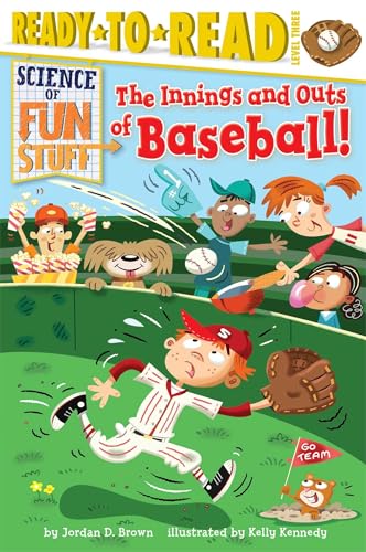 9781481428613: The Innings and Outs of Baseball: Ready-to-Read Level 3 (Science of Fun Stuff)