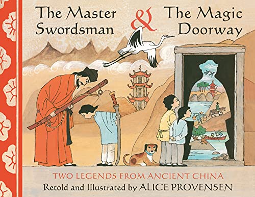 9781481428743: The Master Swordsman & The Magic Doorway: Two Legends From Ancient China