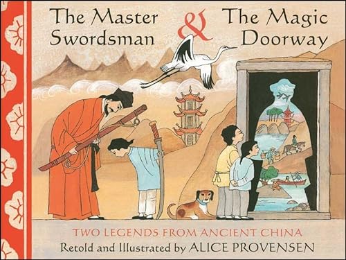 9781481428743: The Master Swordsman & The Magic Doorway: Two Legends From Ancient China