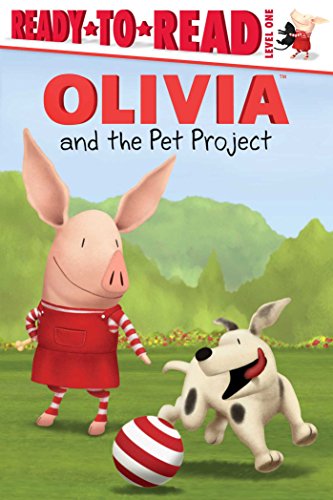 Stock image for OLIVIA and the Pet Project for sale by Better World Books: West