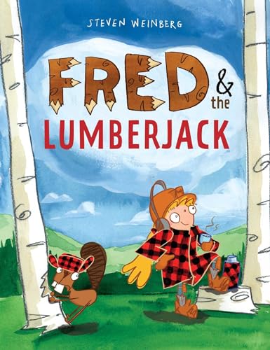 Stock image for Fred & the Lumberjack for sale by Jenson Books Inc