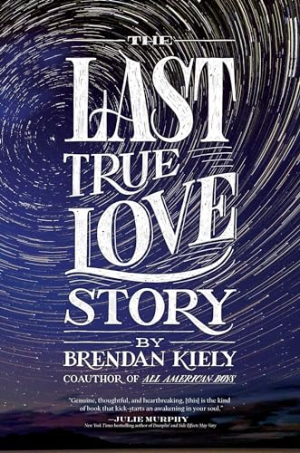Imagen de archivo de The Last True Love Story a la venta por Better World Books Ltd