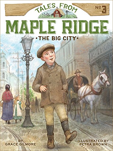 Stock image for The Big City (3) (Tales from Maple Ridge) for sale by HPB-Diamond