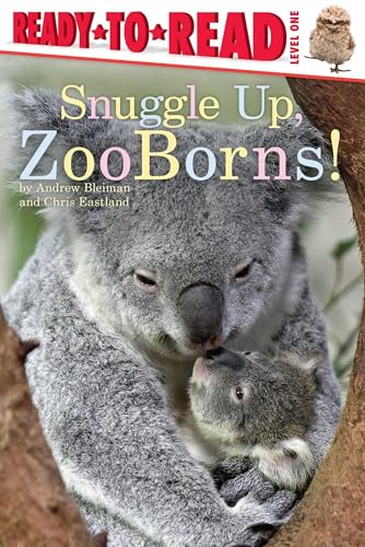Beispielbild fr Snuggle Up, ZooBorns!: Ready-to-Read Level 1 zum Verkauf von Wonder Book