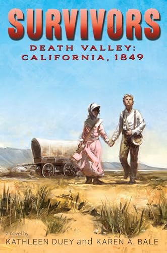 9781481431279: Death Valley: California, 1849 (Survivors)