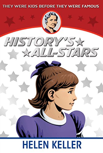 9781481435574: Helen Keller (History's All-Stars)