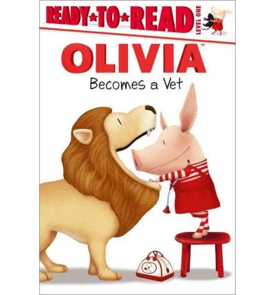 Beispielbild fr By Osterhold, Jared [ Olivia Becomes a Vet (Ready-To-Read Olivia - Level 1 (Quality)) ] [ OLIVIA BECOMES A VET (READY-TO-READ OLIVIA - LEVEL 1 (QUALITY)) ] Aug - 2011 { Paperback } zum Verkauf von medimops