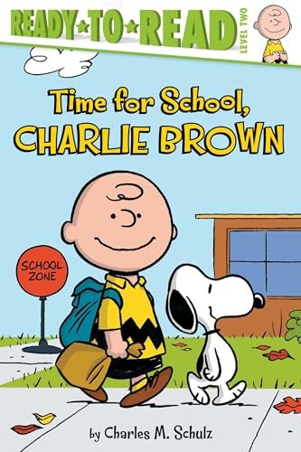 Stock image for Time for School, Charlie Brown: Ready-to-Read Level 2 (Peanuts) for sale by MusicMagpie