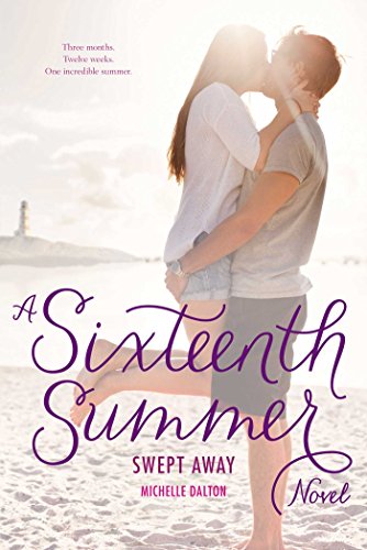 Stock image for Swept Away (Sixteenth Summer) for sale by Reliant Bookstore