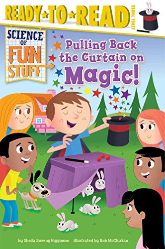9781481437011: Pulling Back the Curtain on Magic!: Ready-to-Read Level 3 (Science of Fun Stuff)