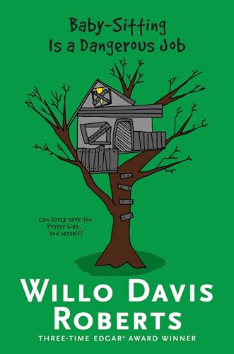 9781481437042: Baby-Sitting Is a Dangerous Job (Willo Davis Roberts Mysteries)