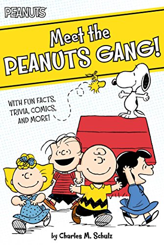 Stock image for Meet the Peanuts Gang!: With Fun Facts, Trivia, Comics, and More! for sale by Reliant Bookstore