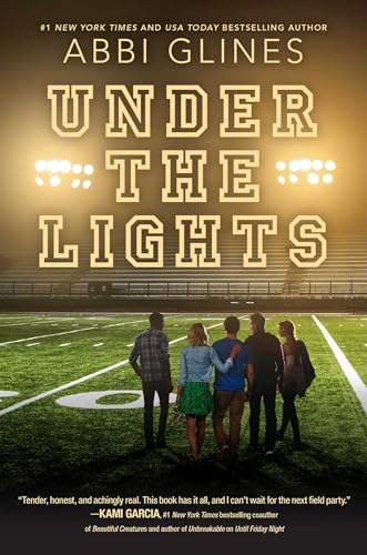 Stock image for Under the Lights: A Field Party Novel for sale by Top Notch Books