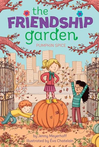 Imagen de archivo de Pumpkin Spice (2) (The Friendship Garden) a la venta por HPB-Diamond