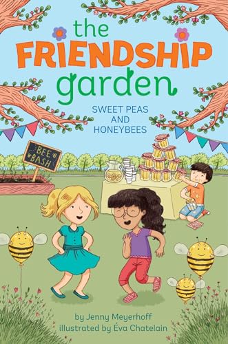 Imagen de archivo de Sweet Peas and Honeybees (4) (The Friendship Garden) a la venta por Your Online Bookstore