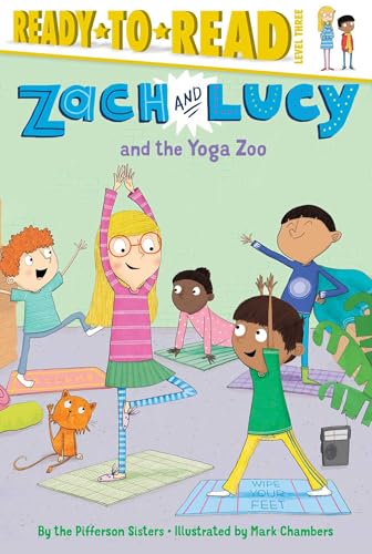9781481439381: Zach and Lucy and the Yoga Zoo: Ready-to-Read Level 3