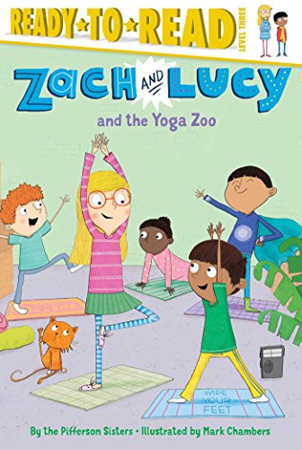 Imagen de archivo de Zach and Lucy and the Yoga Zoo: Ready-to-Read Level 3 a la venta por More Than Words