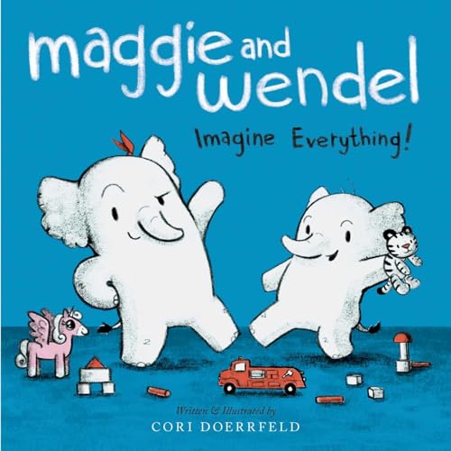 Imagen de archivo de Maggie and Wendel: Imagine Everything! a la venta por Your Online Bookstore