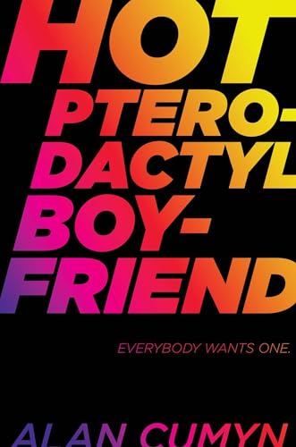Beispielbild fr Hot Pterodactyl Boyfriend zum Verkauf von Better World Books