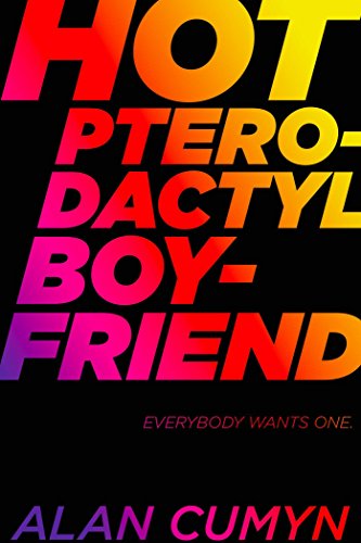 Beispielbild fr Hot Pterodactyl Boyfriend zum Verkauf von Better World Books: West