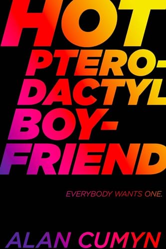 9781481439817: Hot Pterodactyl Boyfriend