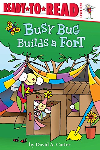 9781481440479: Busy Bug Builds a Fort (David Carter's Bugs: Ready to Read, Level 1)