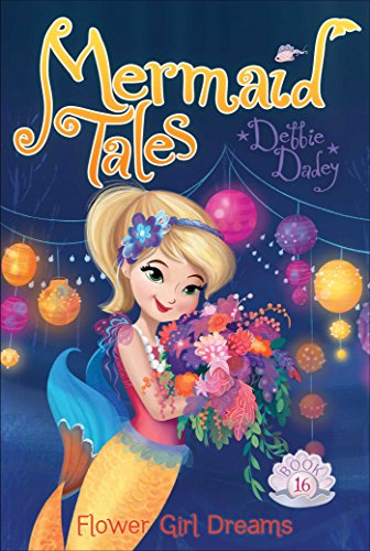 Beispielbild fr Flower Girl Dreams (16) (Mermaid Tales) zum Verkauf von Wonder Book