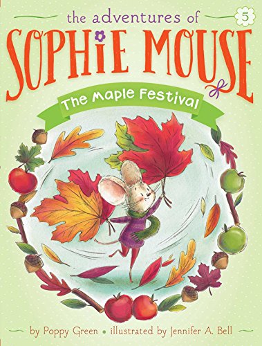 Beispielbild fr The Maple Festival (5) (The Adventures of Sophie Mouse) zum Verkauf von SecondSale