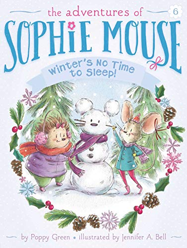 Beispielbild fr Winter's No Time to Sleep! (6) (The Adventures of Sophie Mouse) zum Verkauf von SecondSale