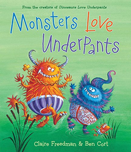 9781481442527: Monsters Love Underpants