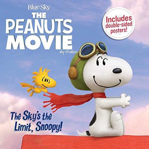 9781481443760: The Sky's the Limit, Snoopy! (The Peanuts Movie)