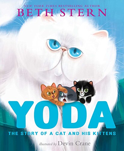 Beispielbild fr Yoda: The Story of a Cat and His Kittens zum Verkauf von Gulf Coast Books