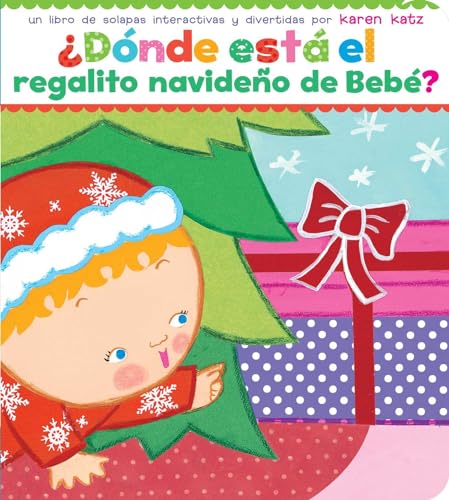 Stock image for ¿Dónde está el regalito navideño de Bebé? (Where Is Baby's Christmas Present?) (Spanish Edition) for sale by ZBK Books