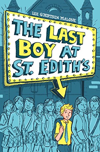 Beispielbild fr The Last Boy at St. Edith's zum Verkauf von Better World Books