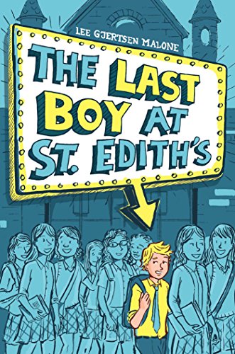 9781481444354: The Last Boy at St. Edith's (Max)
