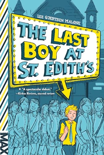 Stock image for The Last Boy at St. Edith's (MAX) for sale by Your Online Bookstore