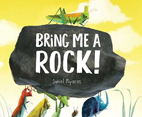 Stock image for Bring Me a Rock! for sale by Better World Books